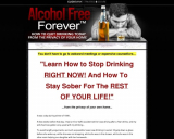 Alcohol Free Ceaselessly™ The best way to Cease Consuming RIGHT NOW!