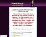 Fibroids Miracle(TM):*$46/Sale* ~ A New Conversion Monster